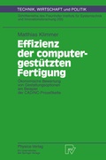 Cover: Effizienz der computergest&uuml;tzten Fertigung - Physica