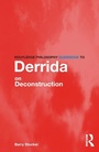 Cover: Routledge Philosophy Guidebook to Derrida on Deconstruction - Routledge