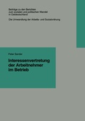 Cover: Interessenvertretung der Arbeitnehmer im Betrieb - VS Verlag f&uuml;r Sozialwissenschaften