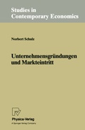 Cover: Unternehmensgr&uuml;ndungen und Markteintritt - Physica