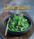 Cover: Gem&uuml;se - perfekt zubereitet - Bassermann