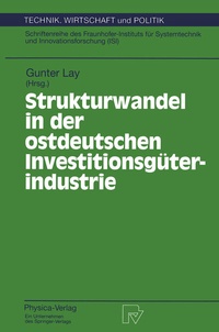 Abbildung von: Strukturwandel in der ostdeutschen Investitionsgüterindustrie - Physica