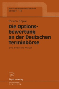 Abbildung von: Die Optionsbewertung an der Deutschen Terminbörse - Physica