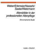 Cover: Altersbilder in der professionellen Altenpflege - VS Verlag f&uuml;r Sozialwissenschaften