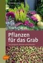 Cover: Taschenatlas Pflanzen für das Grab - Verlag Eugen Ulmer