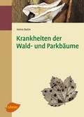Cover: Krankheiten der Wald- und Parkb&auml;ume - Verlag Eugen Ulmer