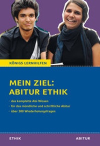 Abbildung von: Mein Ziel: Abitur Ethik - Das komplette Abi-Wissen. - Bange, C