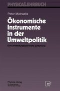 Cover: &Ouml;konomische Instrumente in der Umweltpolitik - Physica