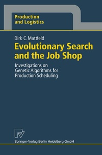 Enlarge image Cover: Evolutionary Search and the Job Shop - Physica