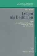 Cover: Leben als Bed&uuml;rfen - Physica