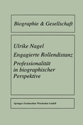 Cover: Engagierte Rollendistanz - VS Verlag f&uuml;r Sozialwissenschaften