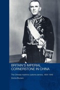 Cover: Britain's Imperial Cornerstone in China - Routledge
