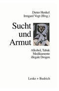 Cover: Sucht und Armut - VS Verlag f&uuml;r Sozialwissenschaften