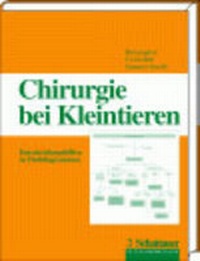 Abbildung von: Chirurgie bei Kleintieren - Schattauer