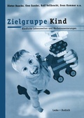 Cover: Zielgruppe Kind: Kindliche Lebenswelt und Werbeinszenierungen - VS Verlag f&uuml;r Sozialwissenschaften