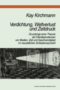 Cover: Verdichtung, Weltverlust und Zeitdruck - VS Verlag f&uuml;r Sozialwissenschaften