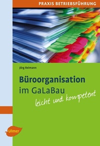 Abbildung von: Büroorganisation im GaLaBau - Verlag Eugen Ulmer