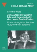Cover: Zum Aufbau der Jugendhilfe und Jugendarbeit in den neuen Bundesl&auml;ndern - VS Verlag f&uuml;r Sozialwissenschaften