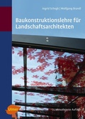 Cover: Baukonstruktionslehre f&uuml;r Landschaftsarchitekten - Verlag Eugen Ulmer