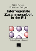 Cover: Interregionale Zusammenarbeit in der EU - VS Verlag f&uuml;r Sozialwissenschaften