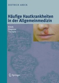 Cover: H&auml;ufige Hautkrankheiten in der Allgemeinmedizin - Steinkopff