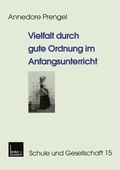 Cover: Vielfalt durch gute Ordnung im Anfangsunterricht - VS Verlag f&uuml;r Sozialwissenschaften