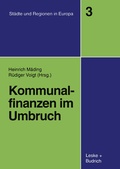 Cover: Kommunalfinanzen im Umbruch - VS Verlag f&uuml;r Sozialwissenschaften