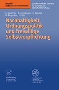 Cover: Nachhaltigkeit, Ordnungspolitik und freiwillige Selbstverpflichtung - Physica