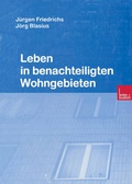 Cover: Leben in benachteiligten Wohngebieten - VS Verlag f&uuml;r Sozialwissenschaften