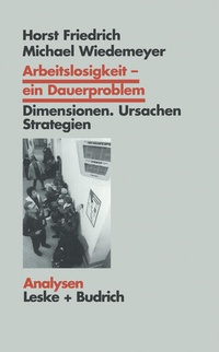 Enlarge image Cover: Arbeitslosigkeit - ein Dauerproblem - VS Verlag für Sozialwissenschaften