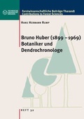 Cover: Forstwissenschaftliche Beitr&auml;ge Tharandt Heft 32. Bruno Huber (1899-1969) - Botaniker und Dendrochronologe - Verlag Eugen Ulmer