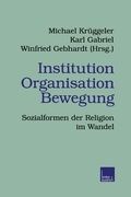 Cover: Institution Organisation Bewegung - VS Verlag f&uuml;r Sozialwissenschaften