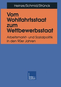 Abbildung von: Vom Wohlfahrtsstaat zum Wettbewerbsstaat - VS Verlag für Sozialwissenschaften