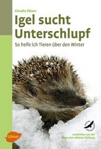Abbildung von: Igel sucht Unterschlupf - Verlag Eugen Ulmer