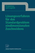 Cover: L&ouml;sungsverfahren f&uuml;r das Standardproblem eindimensionalen Zuschneidens - Physica