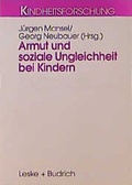 Cover: Armut und soziale Ungleichheit bei Kindern - VS Verlag f&uuml;r Sozialwissenschaften