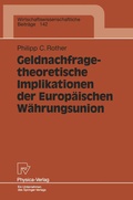 Cover: Geldnachfragetheoretische Implikationen der Europ&auml;ischen W&auml;hrungsunion - Physica