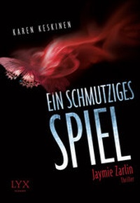 Abbildung von: Ein schmutziges Spiel - Jaymie Zarlin - LYX