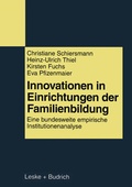 Cover: Innovationen in Einrichtungen der Familienbildung - VS Verlag f&uuml;r Sozialwissenschaften