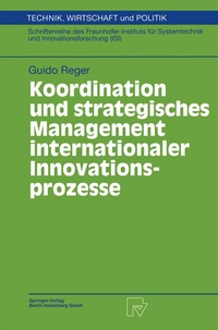 Abbildung von: Koordination und strategisches Management internationaler Innovationsprozesse - Physica