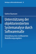 Cover: Unterst&uuml;tzung der objektorientierten Systemanalyse durch Softwarema&szlig;e - Physica
