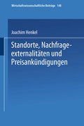 Cover: Standorte, Nachfrageexternalit&auml;ten und Preisank&uuml;ndigungen - Physica