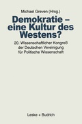 Cover: Demokratie - eine Kultur des Westens? - VS Verlag f&uuml;r Sozialwissenschaften