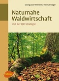 Cover: Naturnahe Waldwirtschaft - mit der QD-Strategie - Verlag Eugen Ulmer