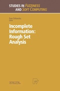 Cover: Incomplete Information: Rough Set Analysis - Physica