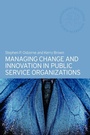 Cover: Managing Change and Innovation in Public Service Organizations - Routledge