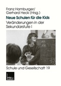 Cover: Neue Schulen f&uuml;r die Kids - VS Verlag f&uuml;r Sozialwissenschaften