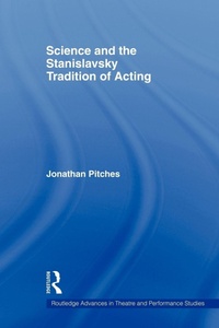 Enlarge image Cover: Science and the Stanislavsky Tradition of Acting - Routledge