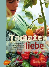 Enlarge image Cover: Tomatenliebe - Verlag Eugen Ulmer