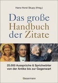 Cover: Das gro&szlig;e Handbuch der Zitate - Bassermann